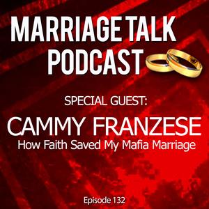 Faith Saved Her Mafia Marriage – with Cammy Franzese