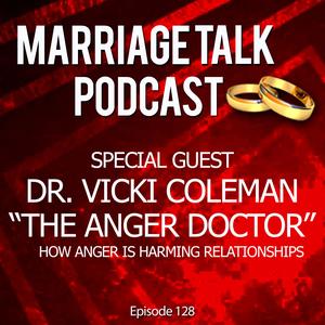 Is Anger Destroying Your Relationships? – Ep 128