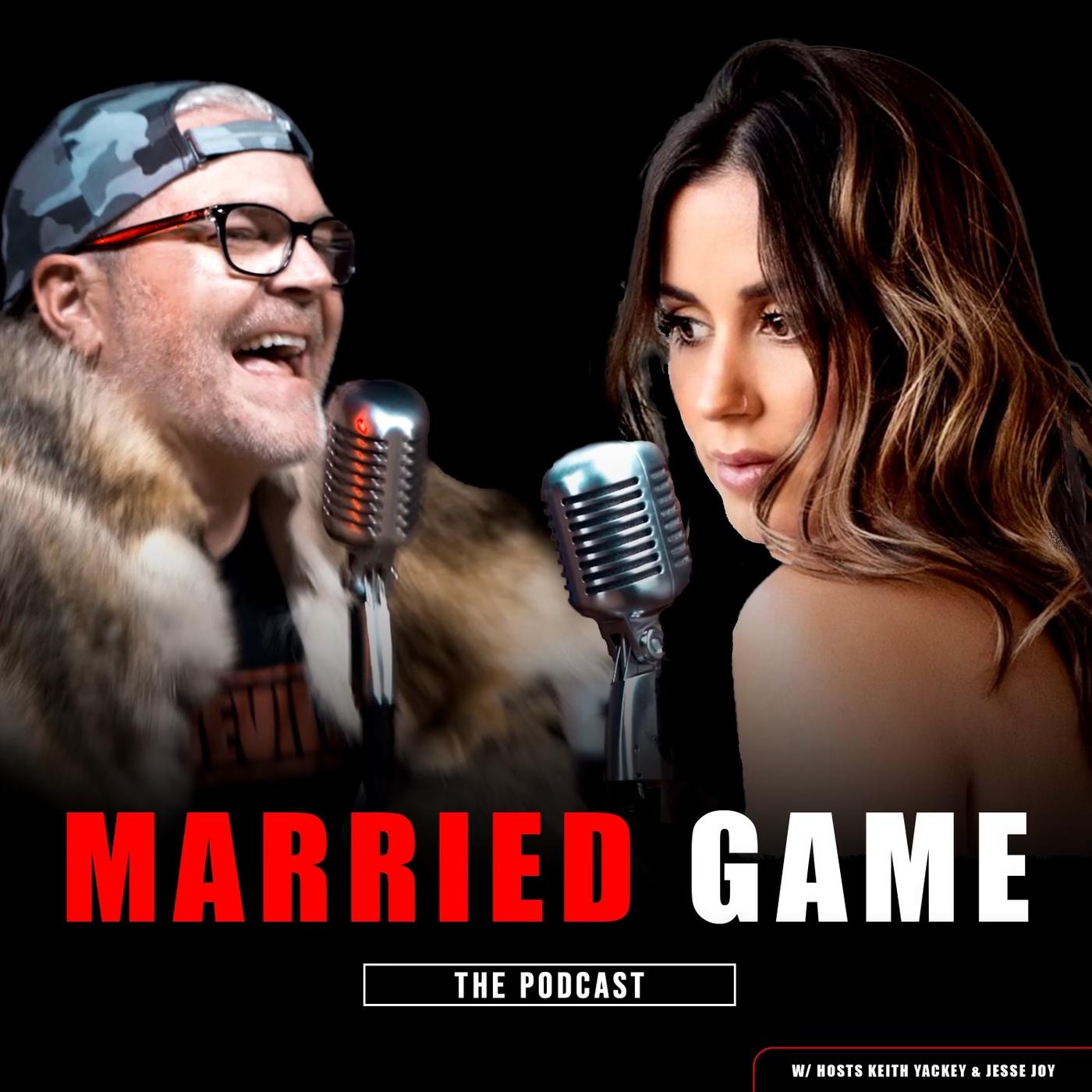 Married Game Podcast - Keith Yackey | Listen Notes