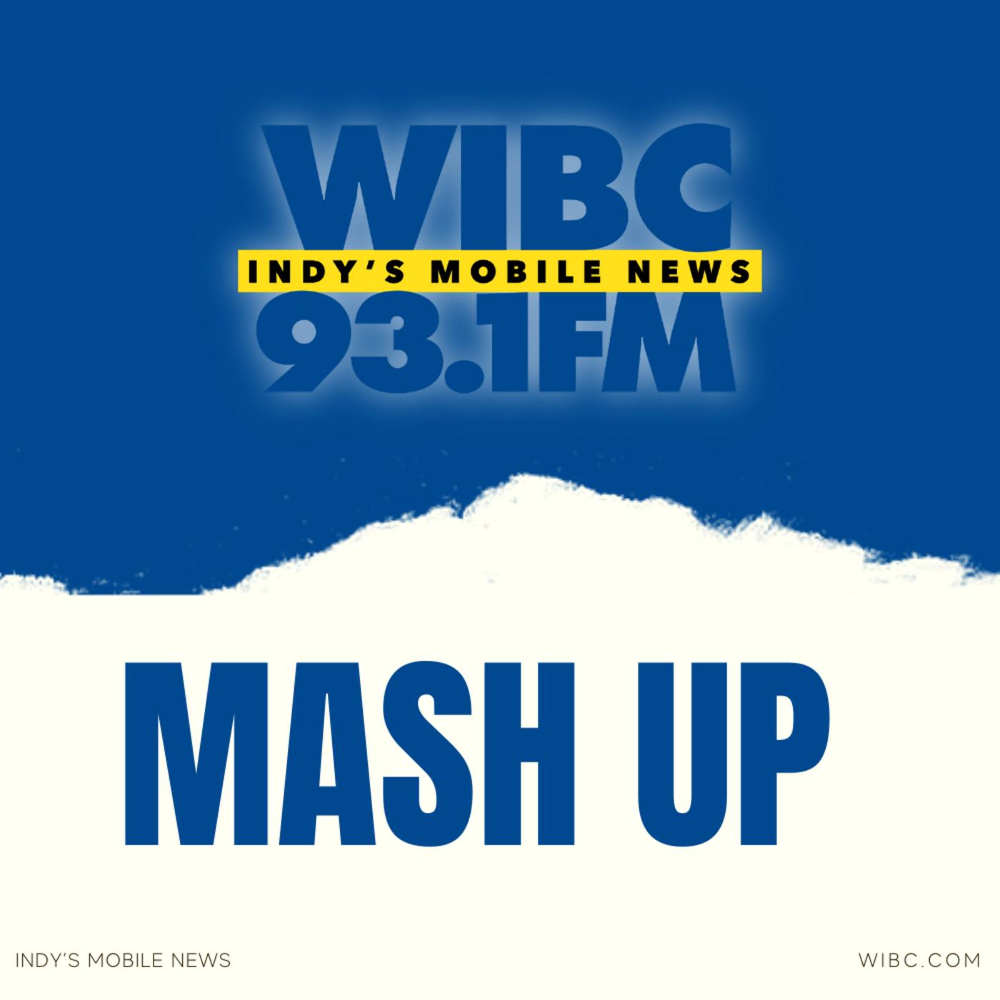 WIBC Mash Up: Episode 78- 5/31/24 - Mash Up | 93.1 WIBC (podcast ...