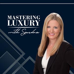 Mastering Luxury with Sandra