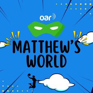 Matthew's World Podcast