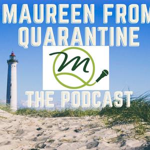 Maureen Quinn - Life Coach, shares life lessons on "The Maureen Quinn Podcast"