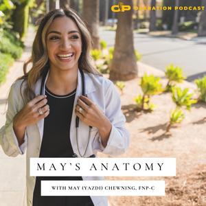 May's Anatomy with May (Yazdi) Chewning
