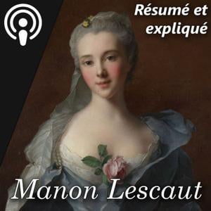 PRÉVOST, Manon Lescaut 📜 Œuvre complète (Résumé-analyse détaillé par chapitre)