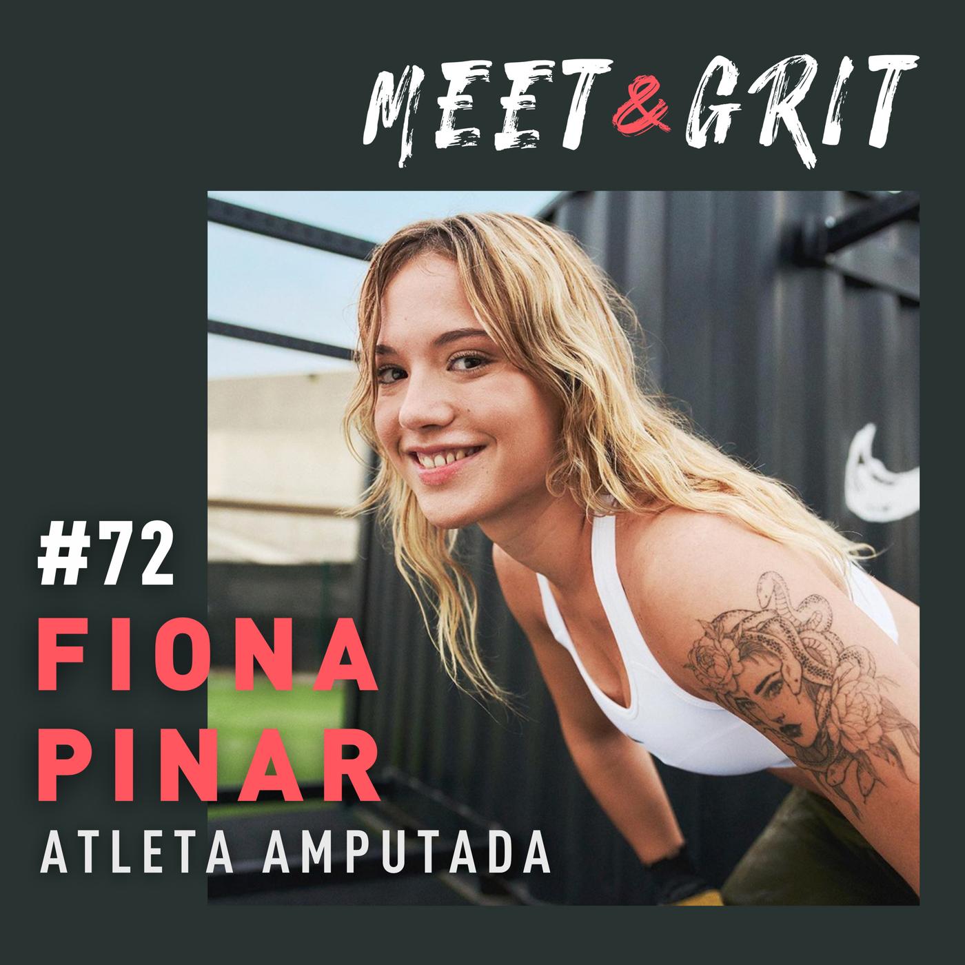 #72 - Fiona Pinar, atleta amputada - MEET & GRIT (podcast) | Listen Notes
