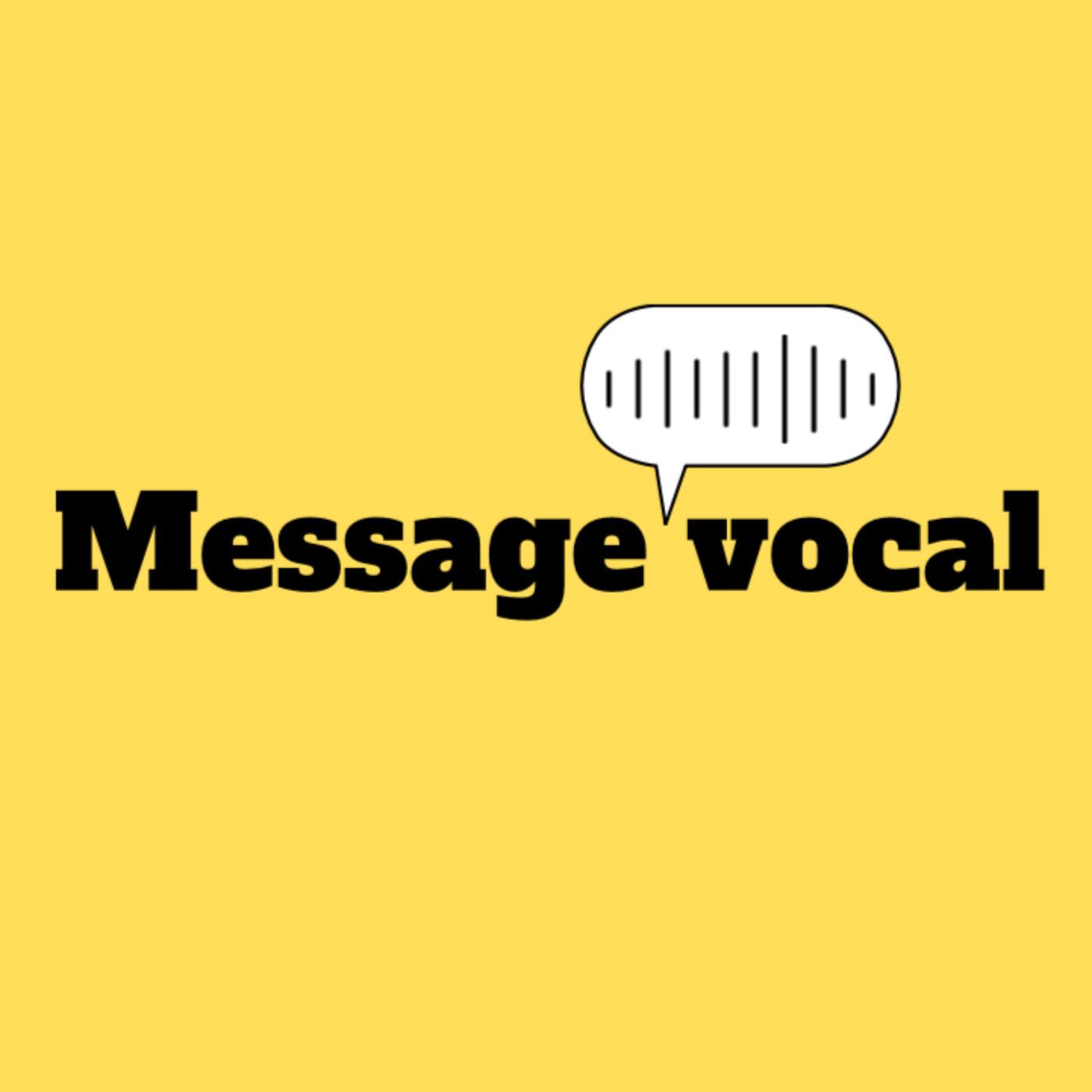 ecrire message vocal