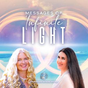 Messages of Infinite Light on the Superpower Network