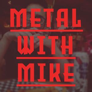 Metal With Mike