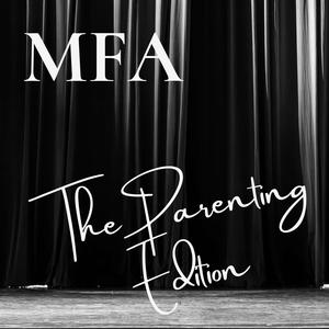MFA: The Parenting Edition