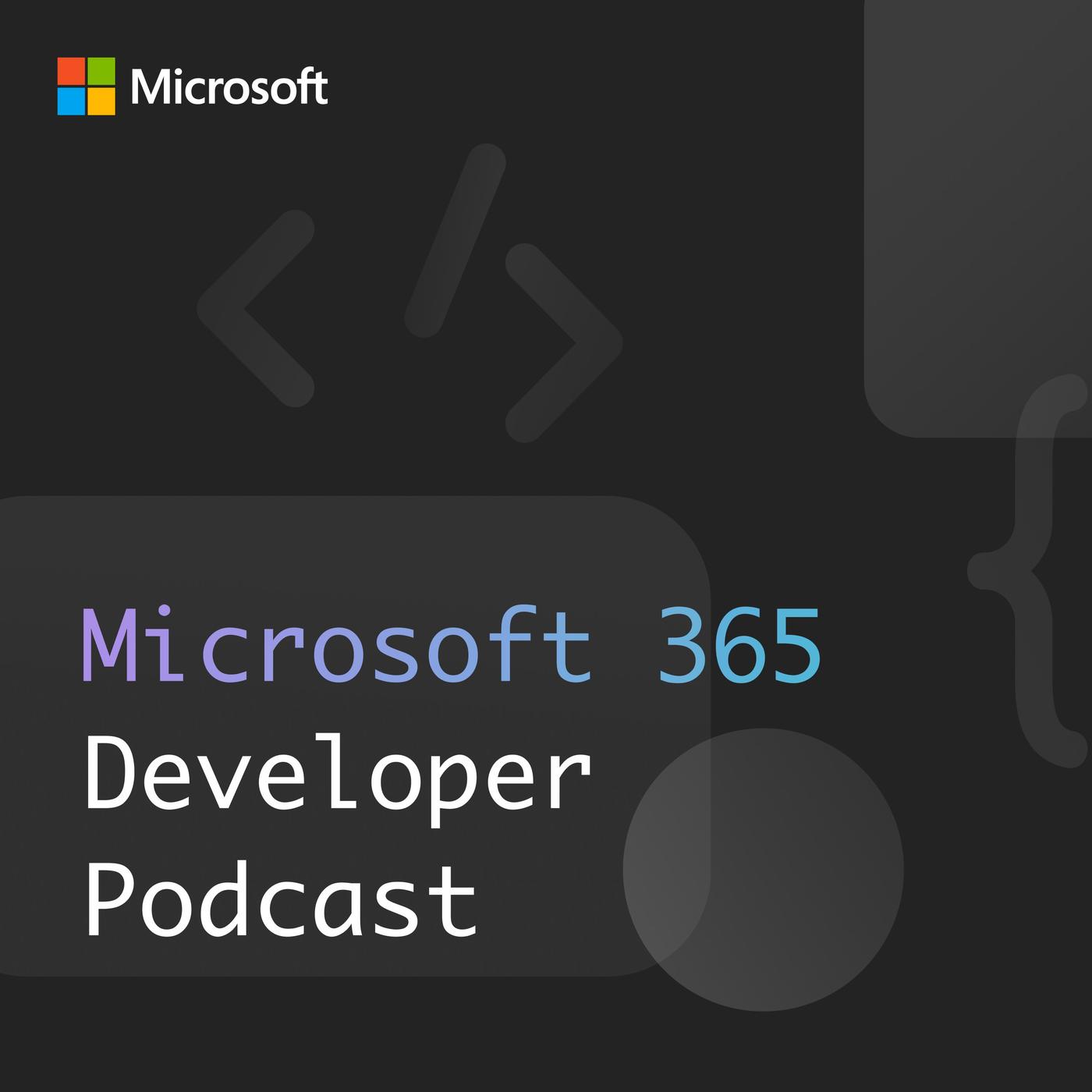 Microsoft 365 Developer Podcast