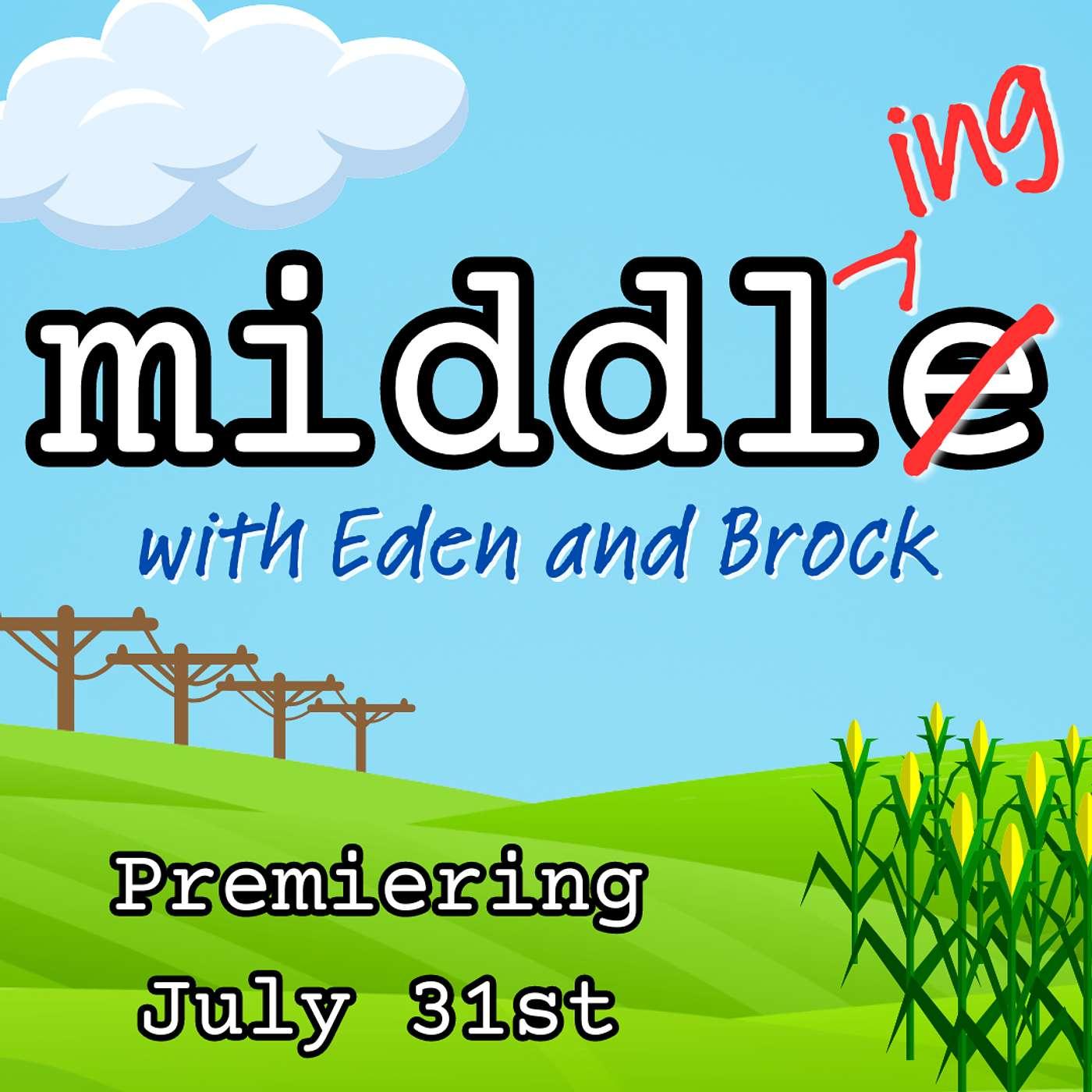 Middling with Eden and Brock (podcast) - Eden Sher & Brock Ciarlelli ...