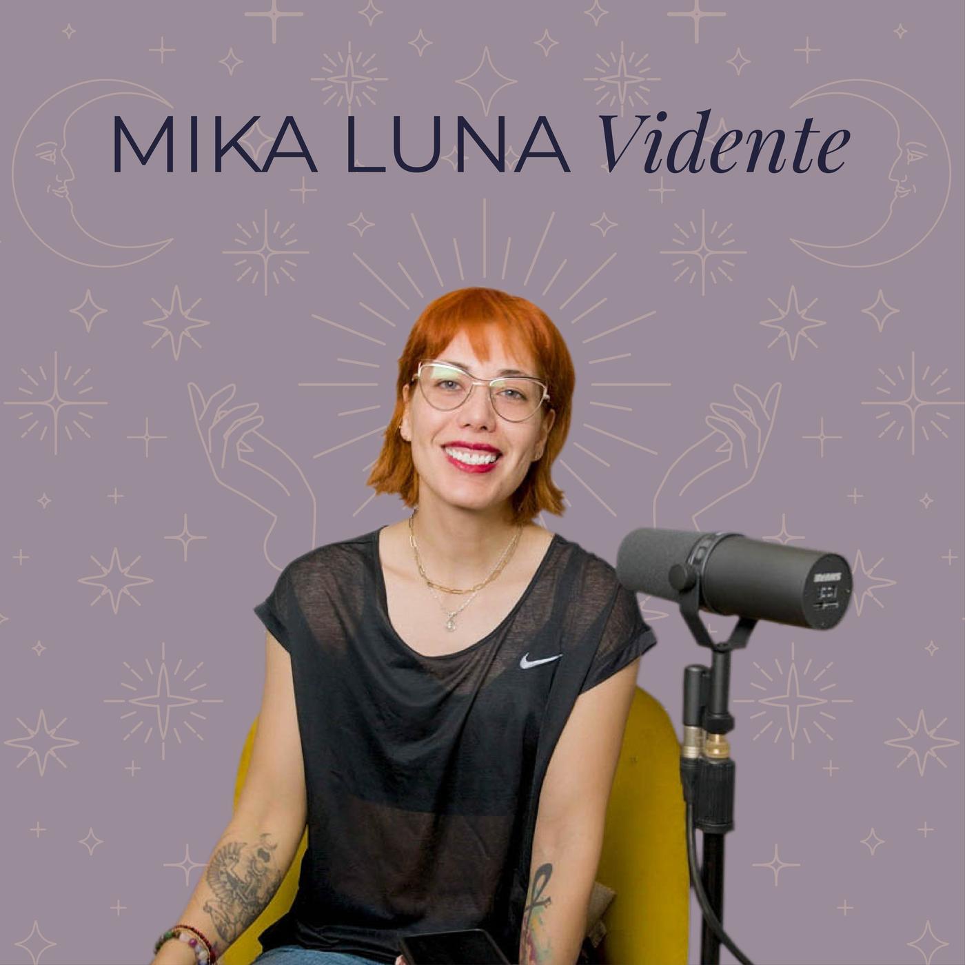 Mika Luna Vidente (pódcast) - Mika Luna | Listen Notes