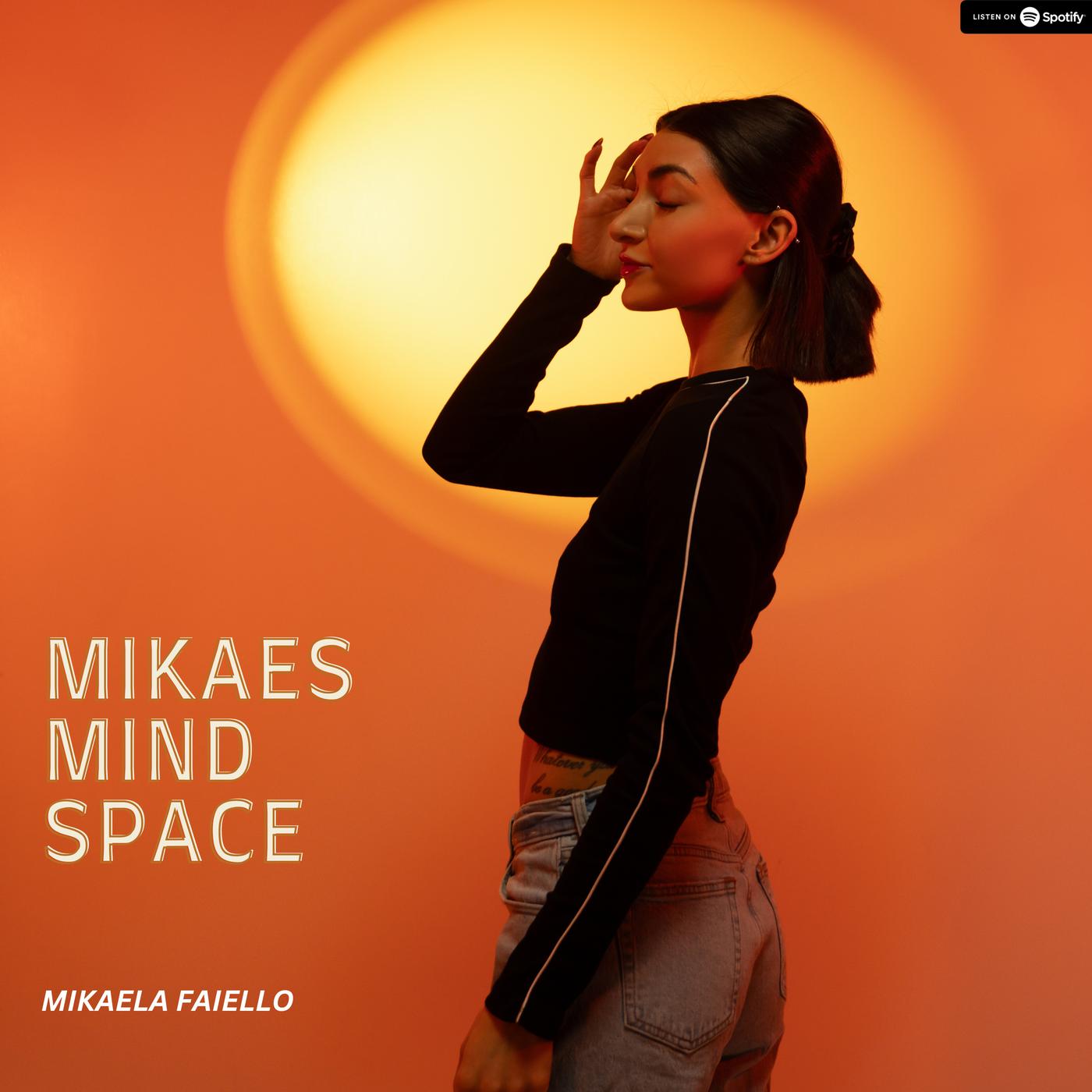 mikaes mind space (podcast) - Mikaela Faiello | Listen Notes