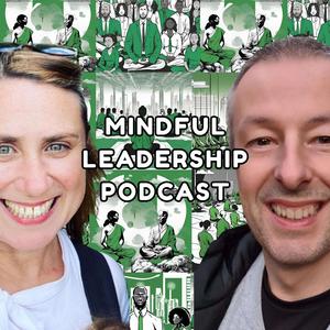 Mindful Leadership Podcast