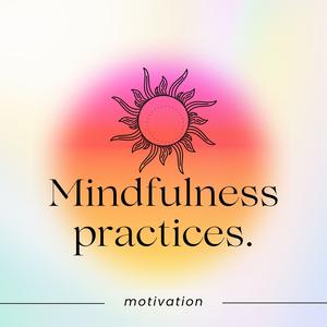 Mindfulness Practices