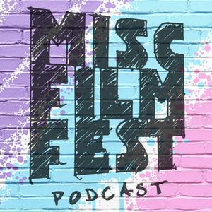 Miscellaneous Film Festival Podcast