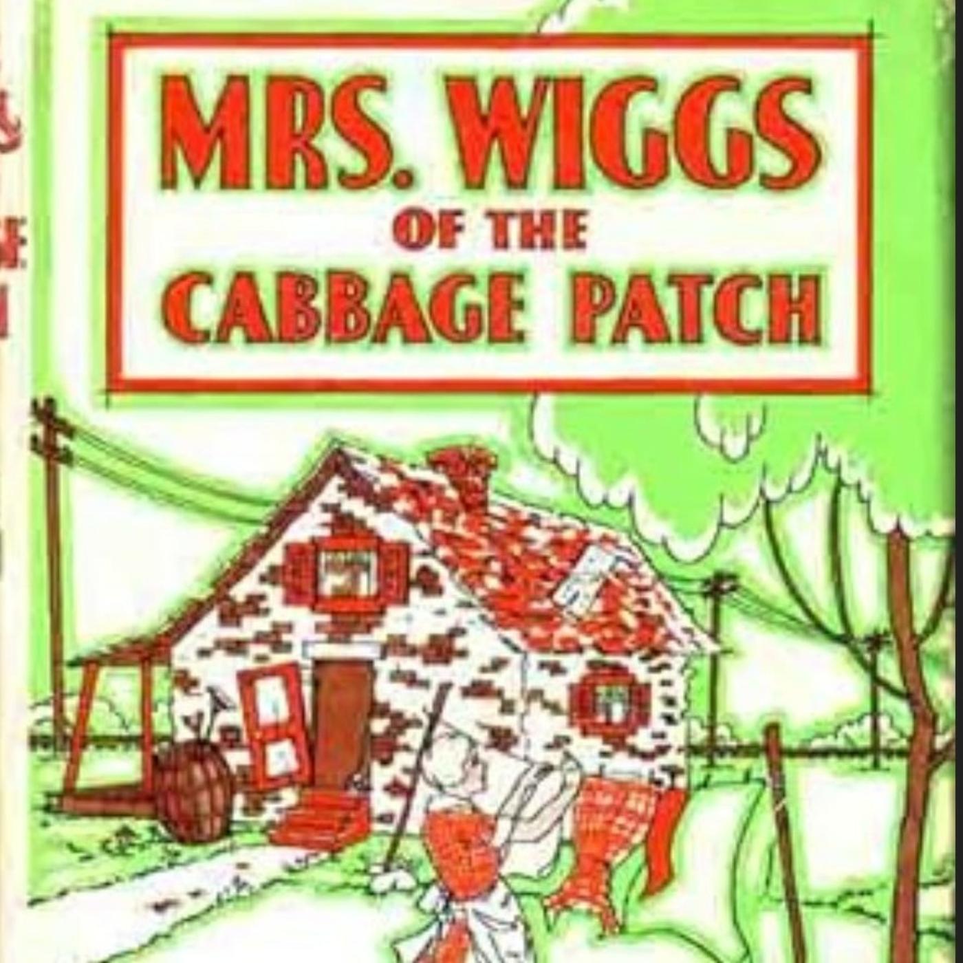 Mrs. Wiggs of the Cabbage Patch 3 - Miss Retro Reads: Good Books ...