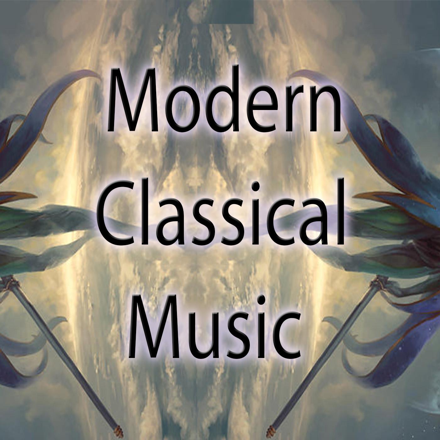 Modern Classical Music Ep157 - Ethereal Ambient Neoclassical ...