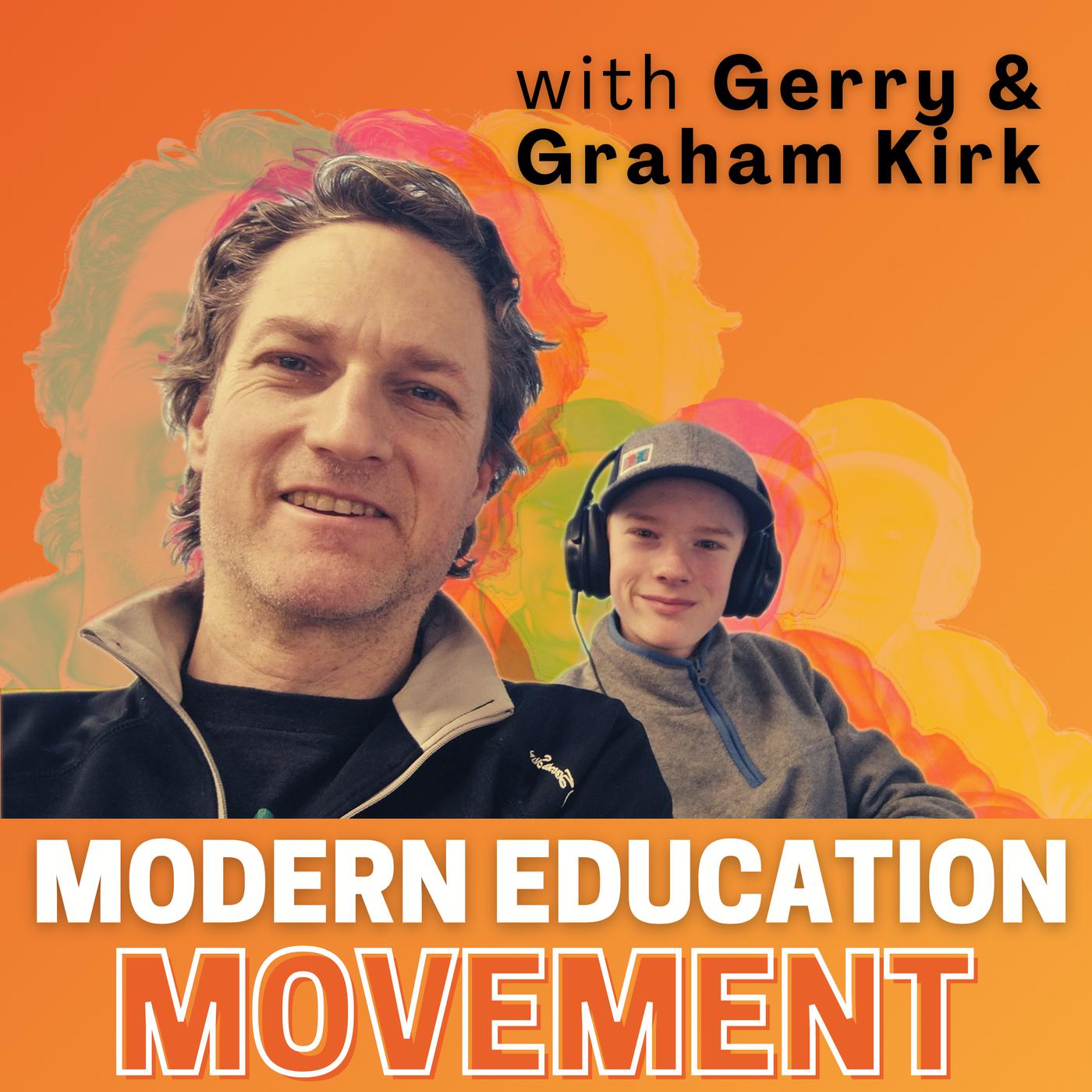 Modern Education Movement (podcast) - Gerry Kirk | Listen Notes