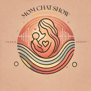 Mom Chat Show: Maternal health education and support for first-time moms