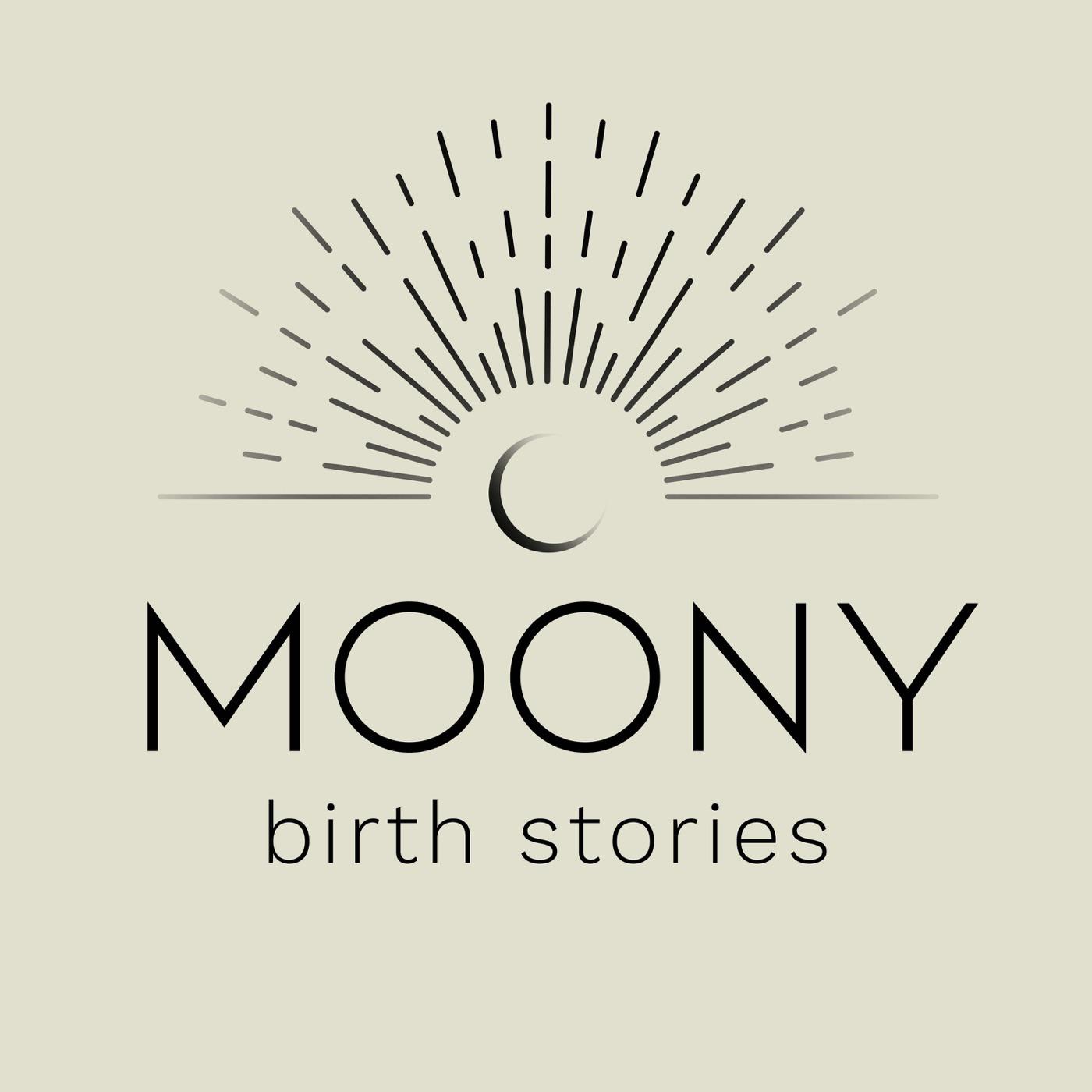 Moony Birth Stories (podcast) - Teagan McMeekin | Listen Notes