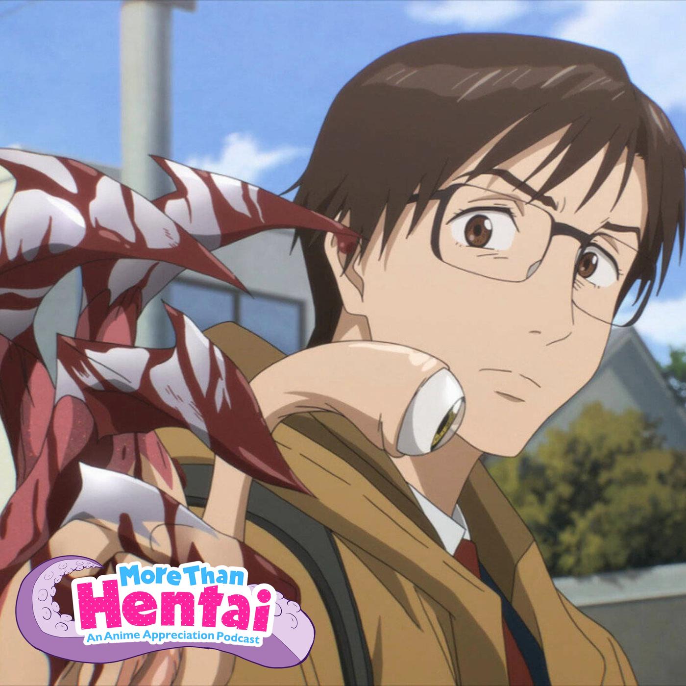 Parasyte: The Maxim - More Than Hentai | An Anime Appreciation Podcast |  Listen Notes