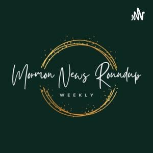 Mormon News Roundup Ep. 142 | Mormon "Prophet" Jailed!, Book of Mormon Intro Changes & More!