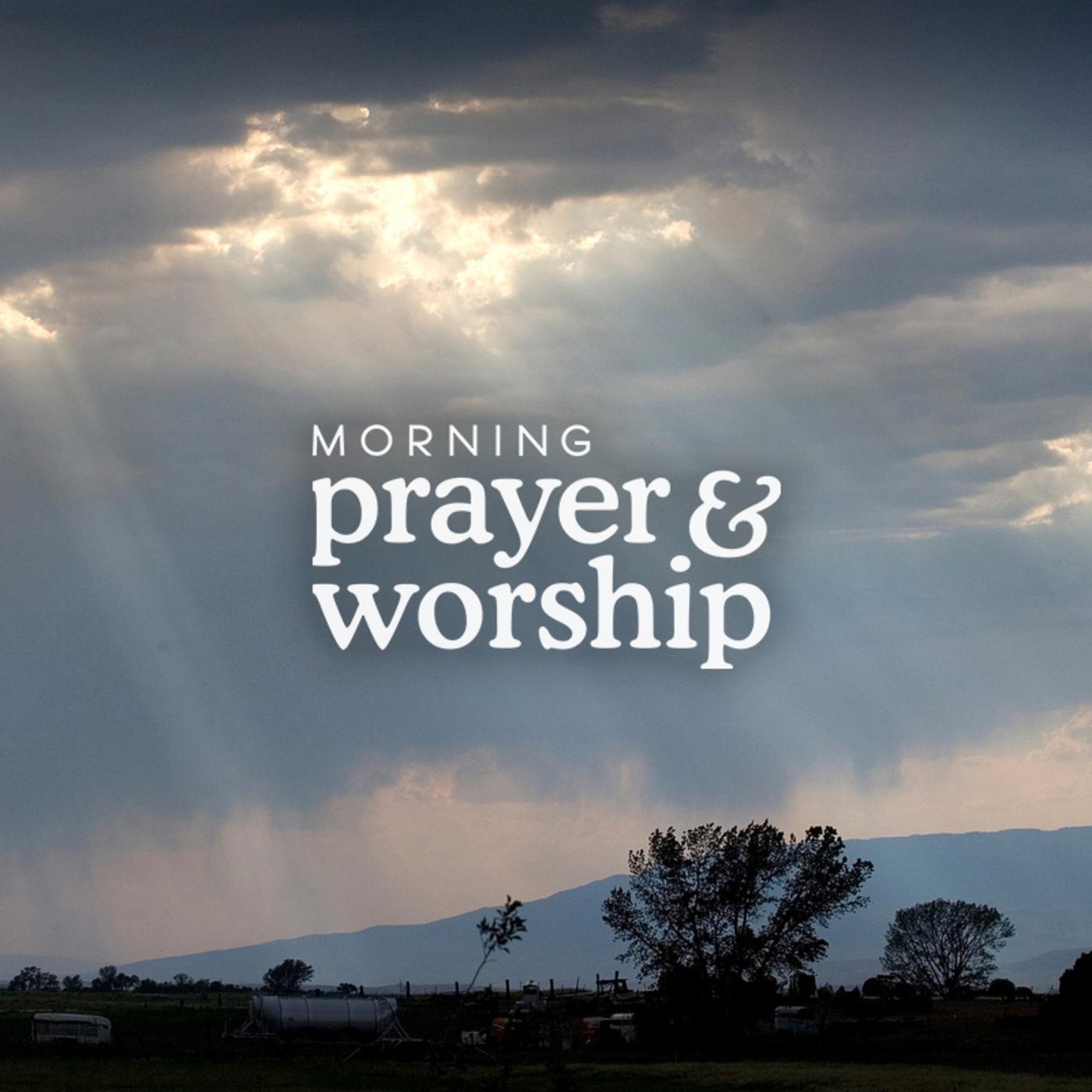 Truehearted - Morning Prayer for Lent - Morning Prayer and Worship ...