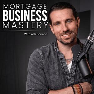 Mortgage Business Mastery 