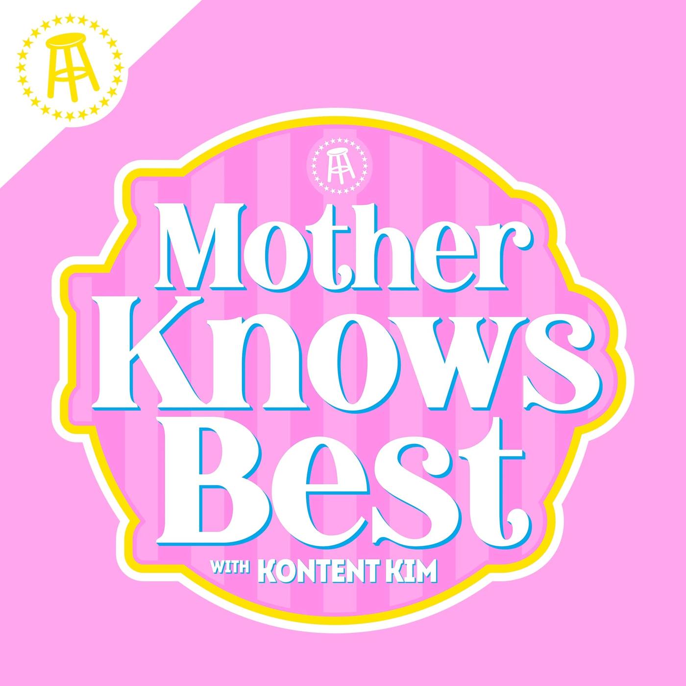 Mother Knows Best (podcast) - Barstool Sports | Listen Notes