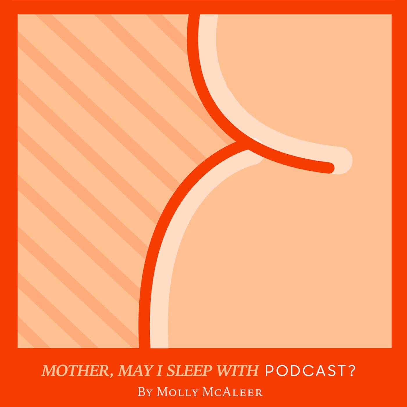 Mother, May I Sleep With Podcast? - Solid Listen | Listen Notes