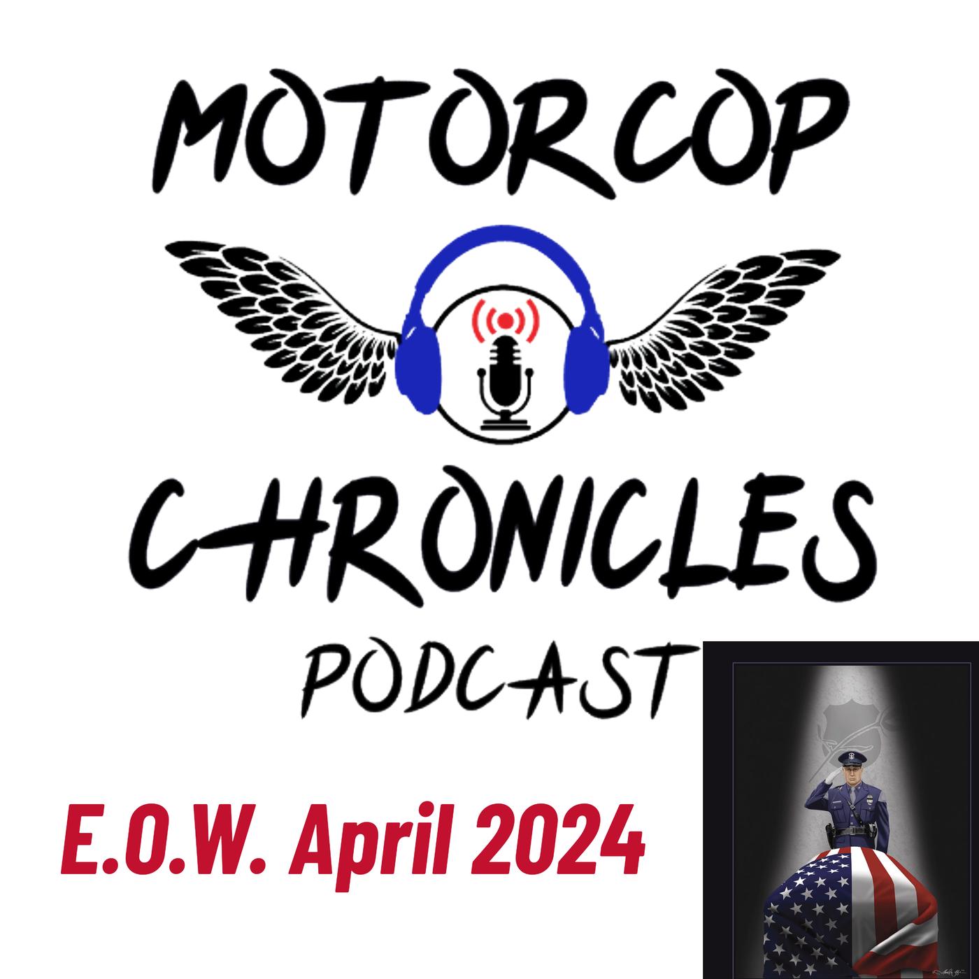 E.O.W. March 2024 - Motorcop Chronicles Podcast | Listen Notes