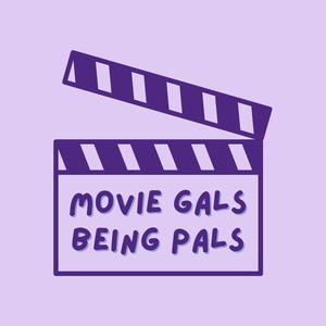 Movie Gals Being Pals