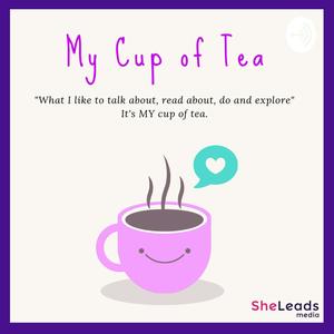 My Cup Of Tea