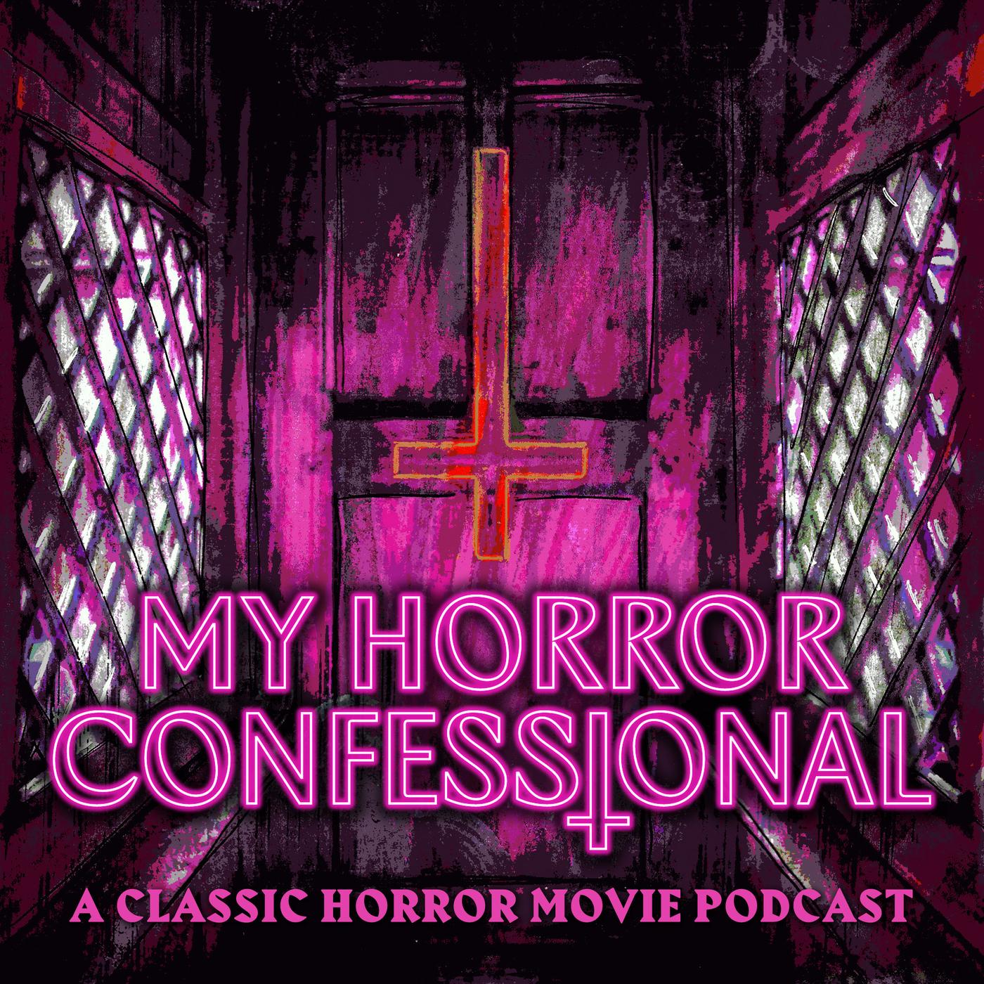 My Horror Confessional (podcast) - GHOULISH Podcast Network | Listen Notes