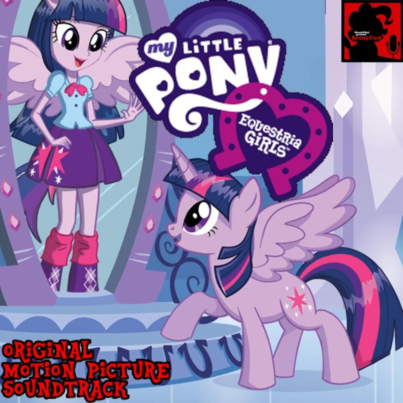 My Little Pony: Equestria Girls [presented by BronyCast] | Listen Notes