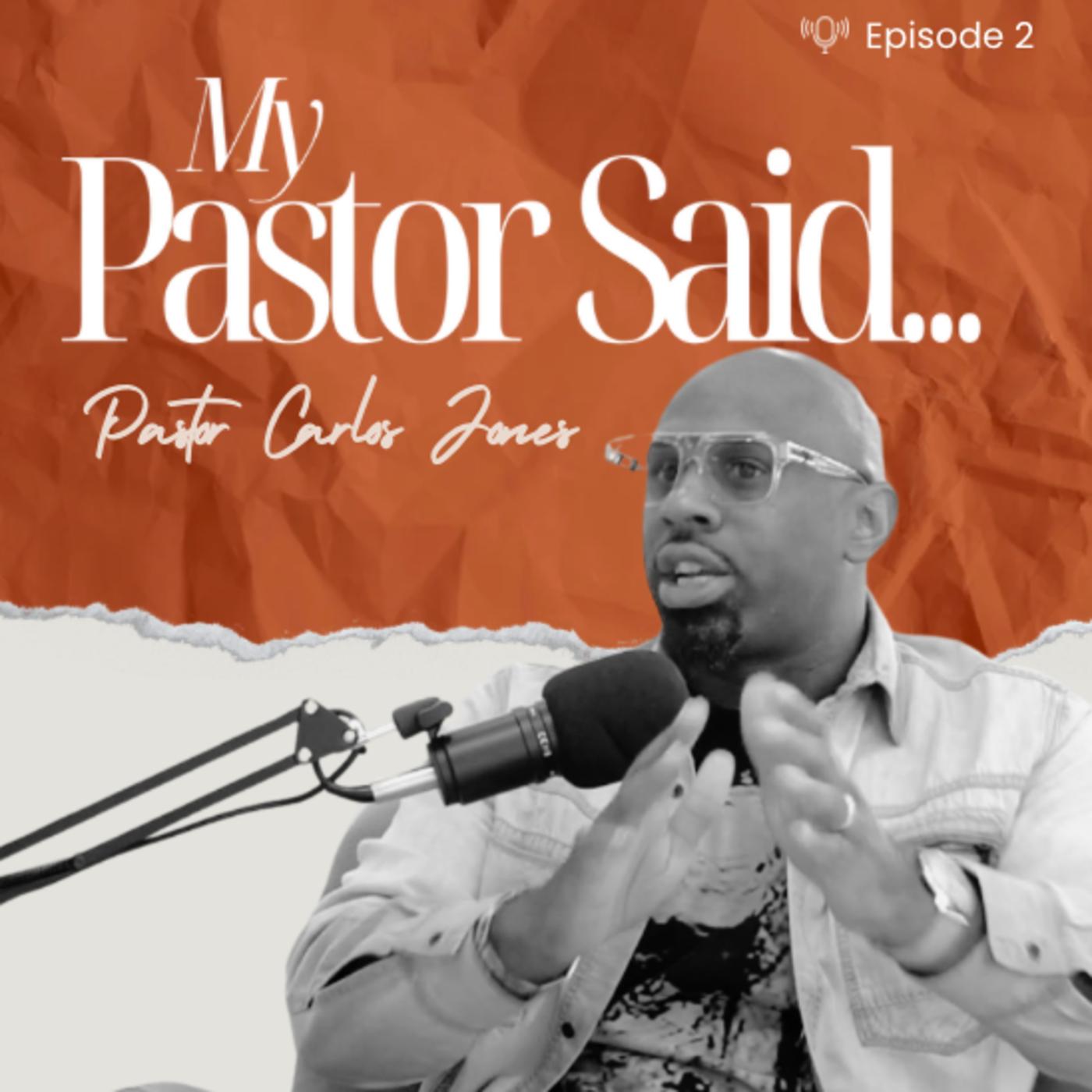 My Pastor Said... Ep. 4 Pastor Matt Davis | Embracing God's Plan and ...