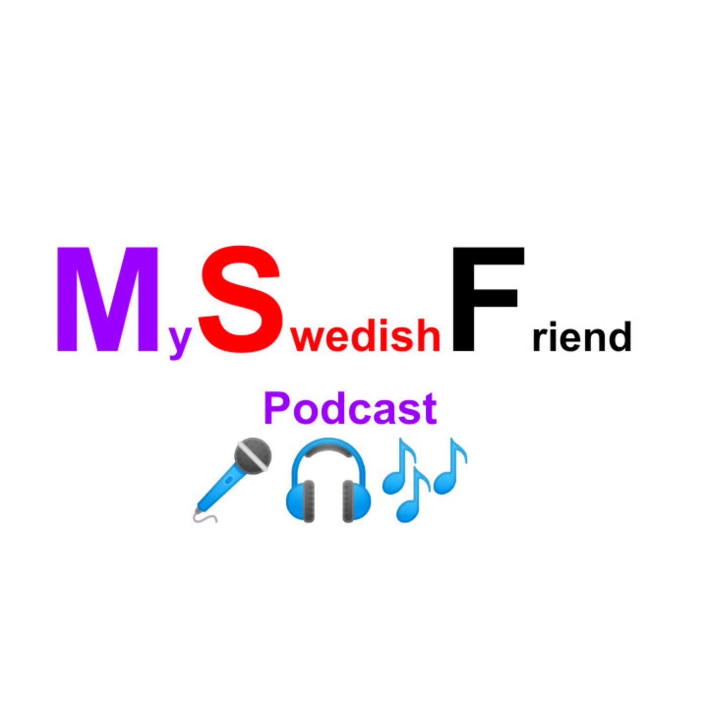 My Swedish Friend Podcast - Carin and Michelle | Listen Notes