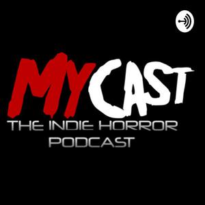 MYCast : The Indie Horror Podcast 