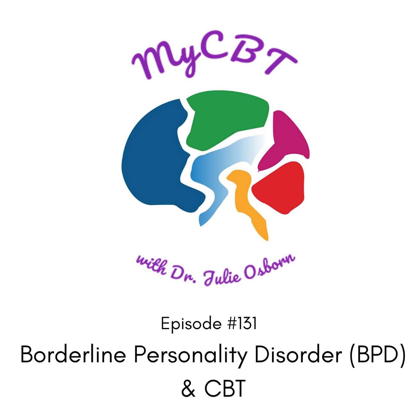 Borderline Personality Disorder (BPD) & CBT - MyCBT (podcast) | Listen ...