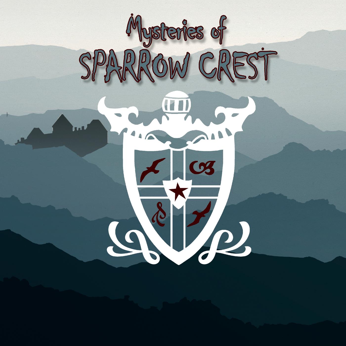 Mysteries of Sparrow Crest 