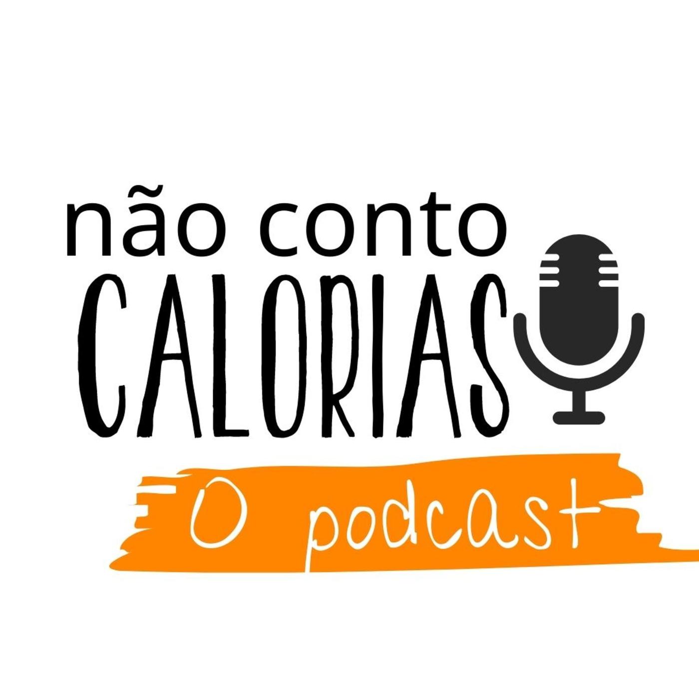 Gordofobia - Não Conto Calorias - O podcast | Listen Notes