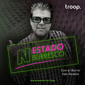 N ESTADO BURRESCO con EL "Burro" Van Rankin