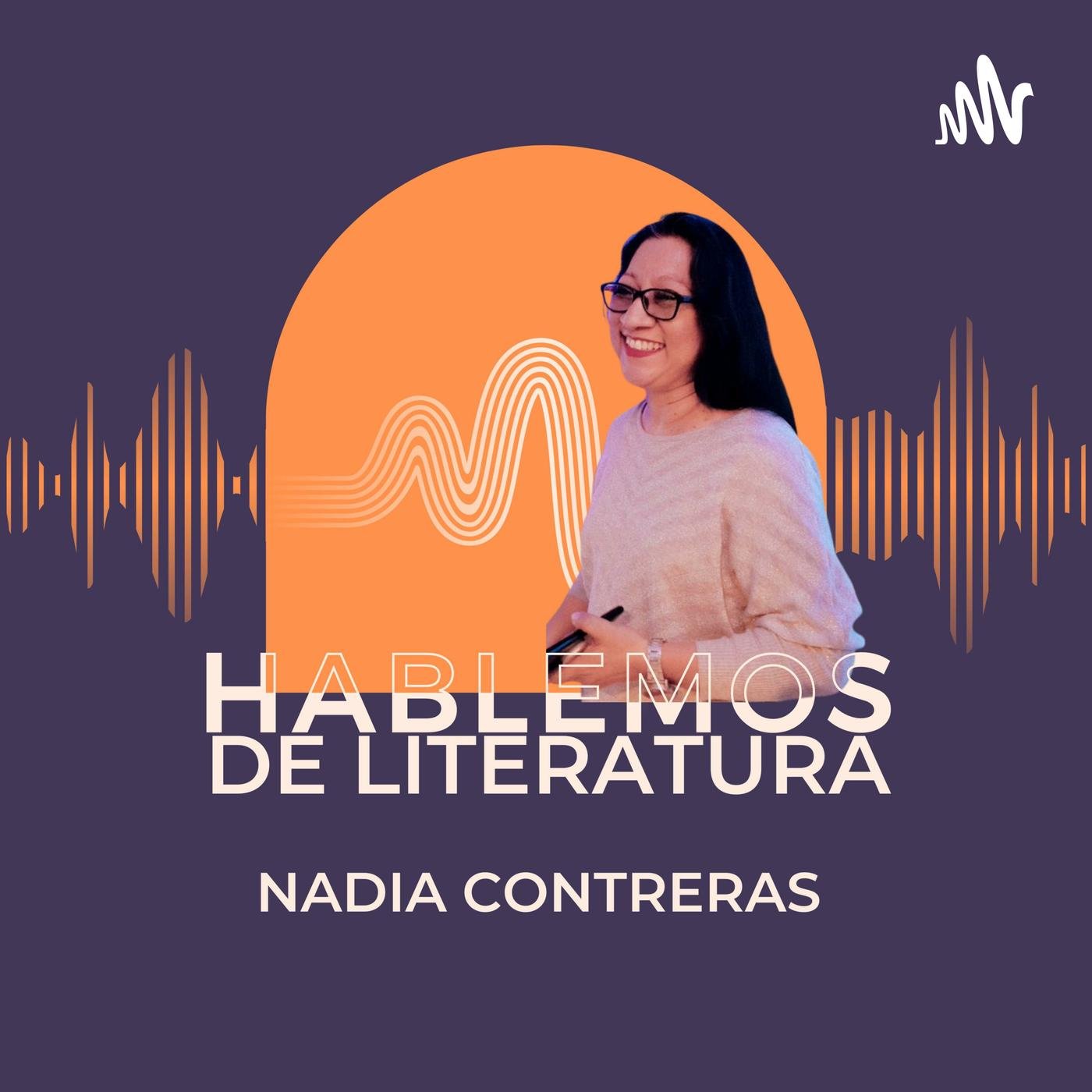 Nadia Contreras (podcast) - Nadia Contreras | Listen Notes