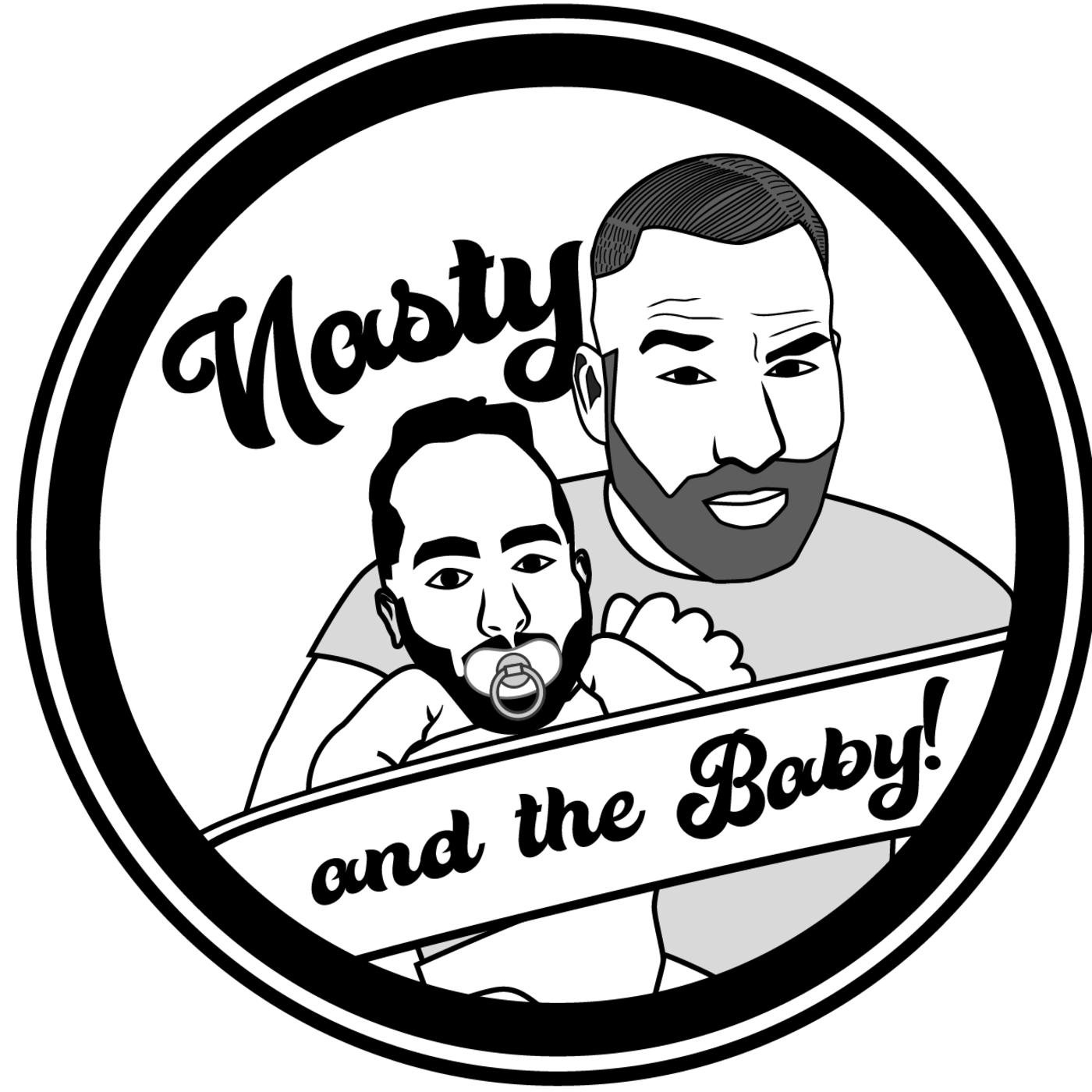 Nasty And The Baby (podcast) - Nate Harris and Gian Carlo | Listen Notes