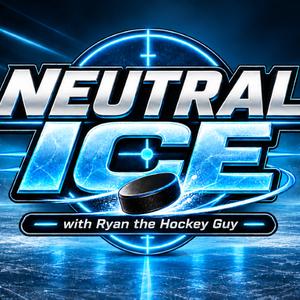 Neutral Ice with Ryan The Hockey Guy