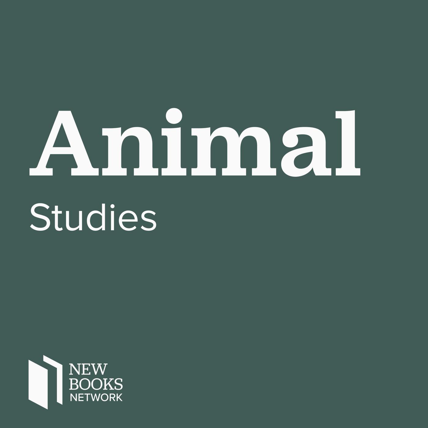 New Books in Animal Studies (podcast) - New Books Network | Listen Notes