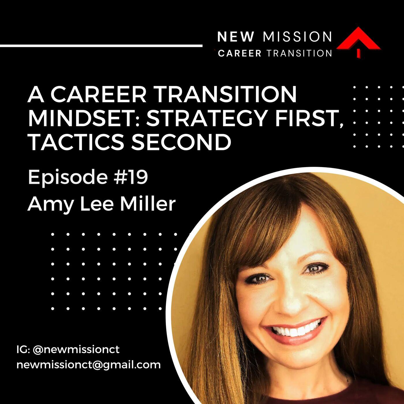 A Career Transition Mindset: Strategy First, Tactics Second | Amy Lee ...