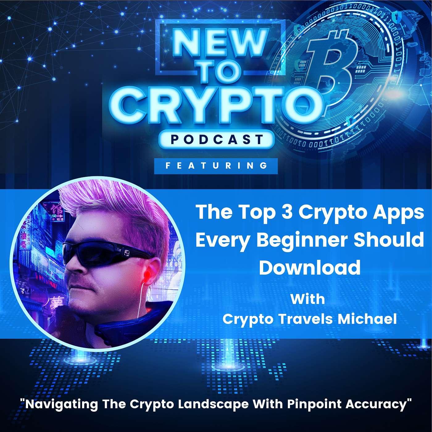 The Top 3 Crypto Apps Every Beginner Should Download | Listen Notes